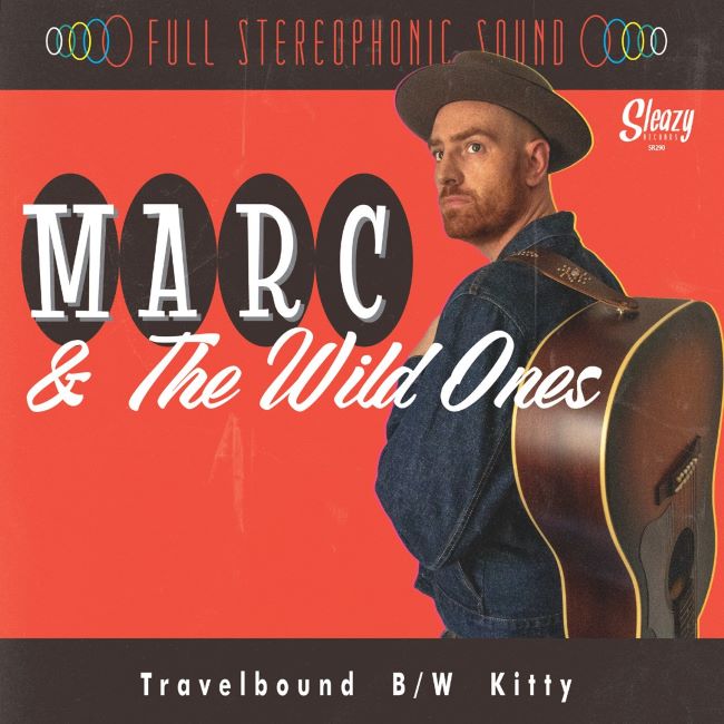 Marc & The Wild Ones - Travelbound / Kitty